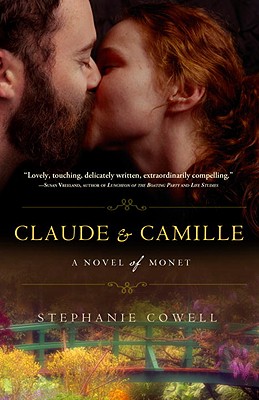 Claude and Camille in paperback by Stephanie Cowell