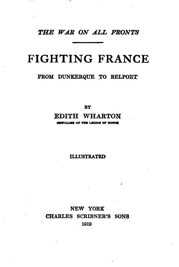 Fighting France: From Dunkerque to Belfort by Edith Wharton is available as a free ebook.