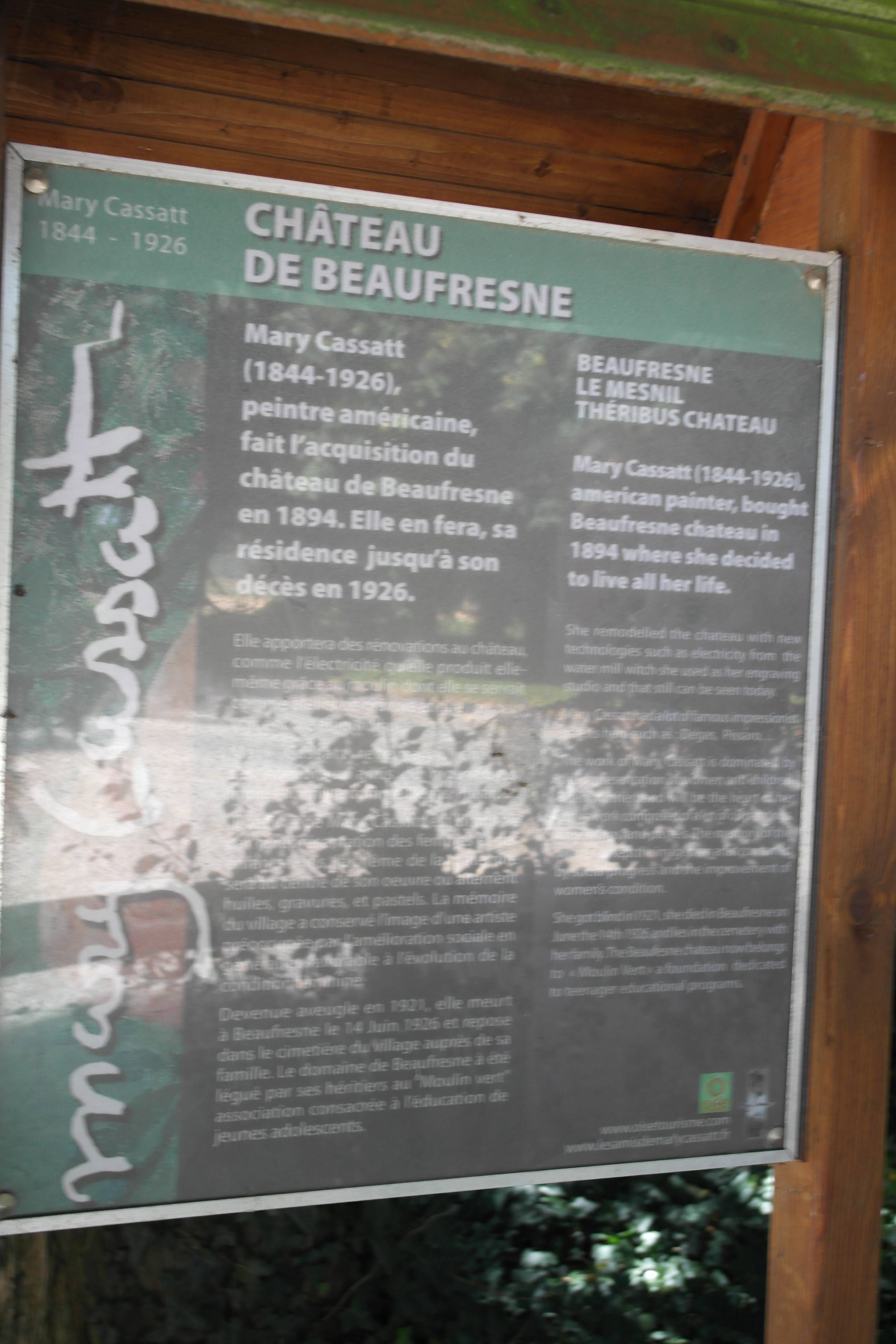 This sign appears at the entrance of the chateau, placed there by Les Amis de Mary Cassatt.